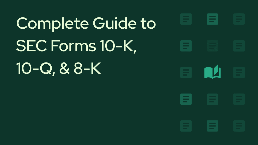 Complete Guide to SEC Forms 10-K, 10-Q, and 8-K | Finrep Blog
