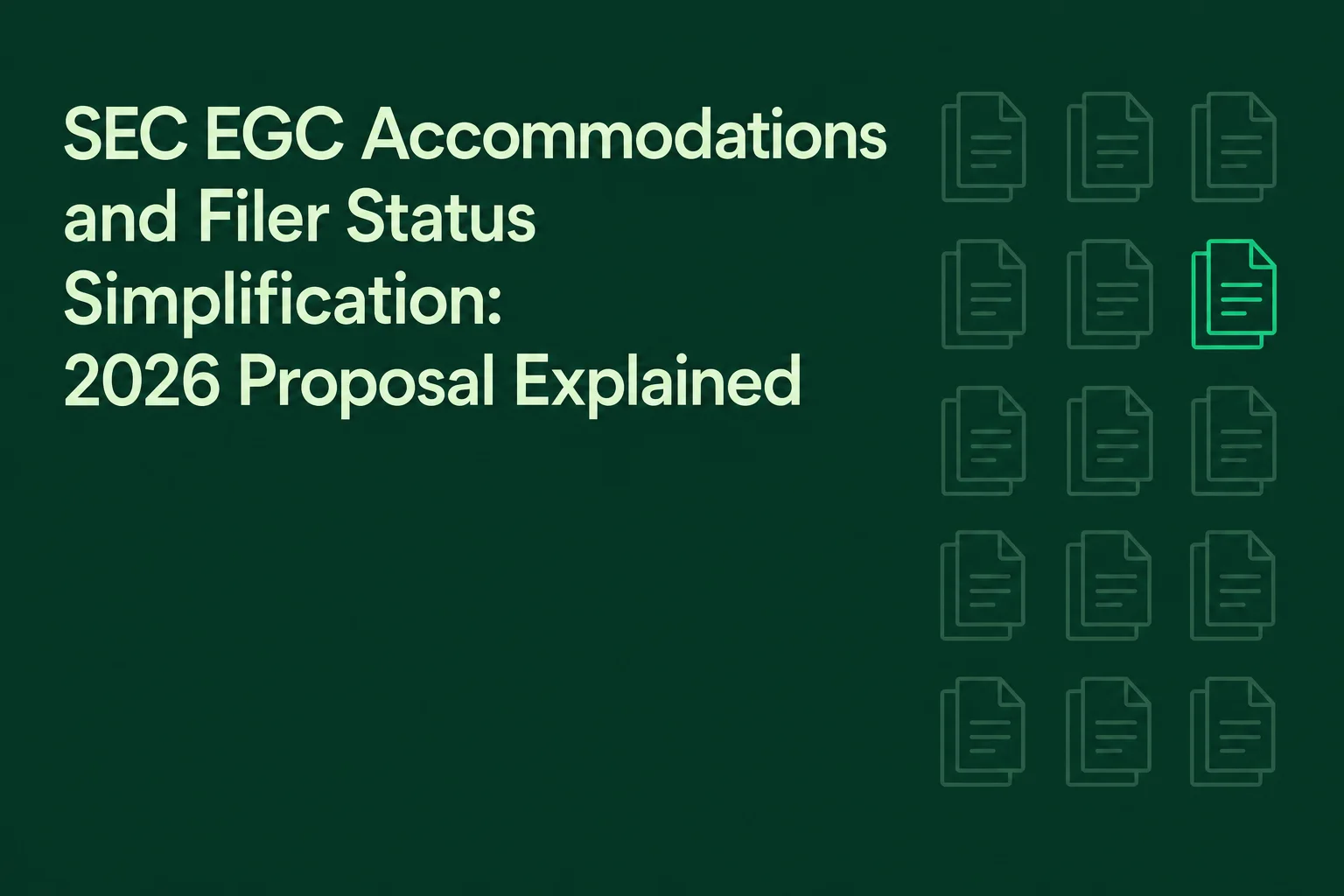 SEC EGC Accommodations and Filer Status Simplification: 2026 Proposal Explained
