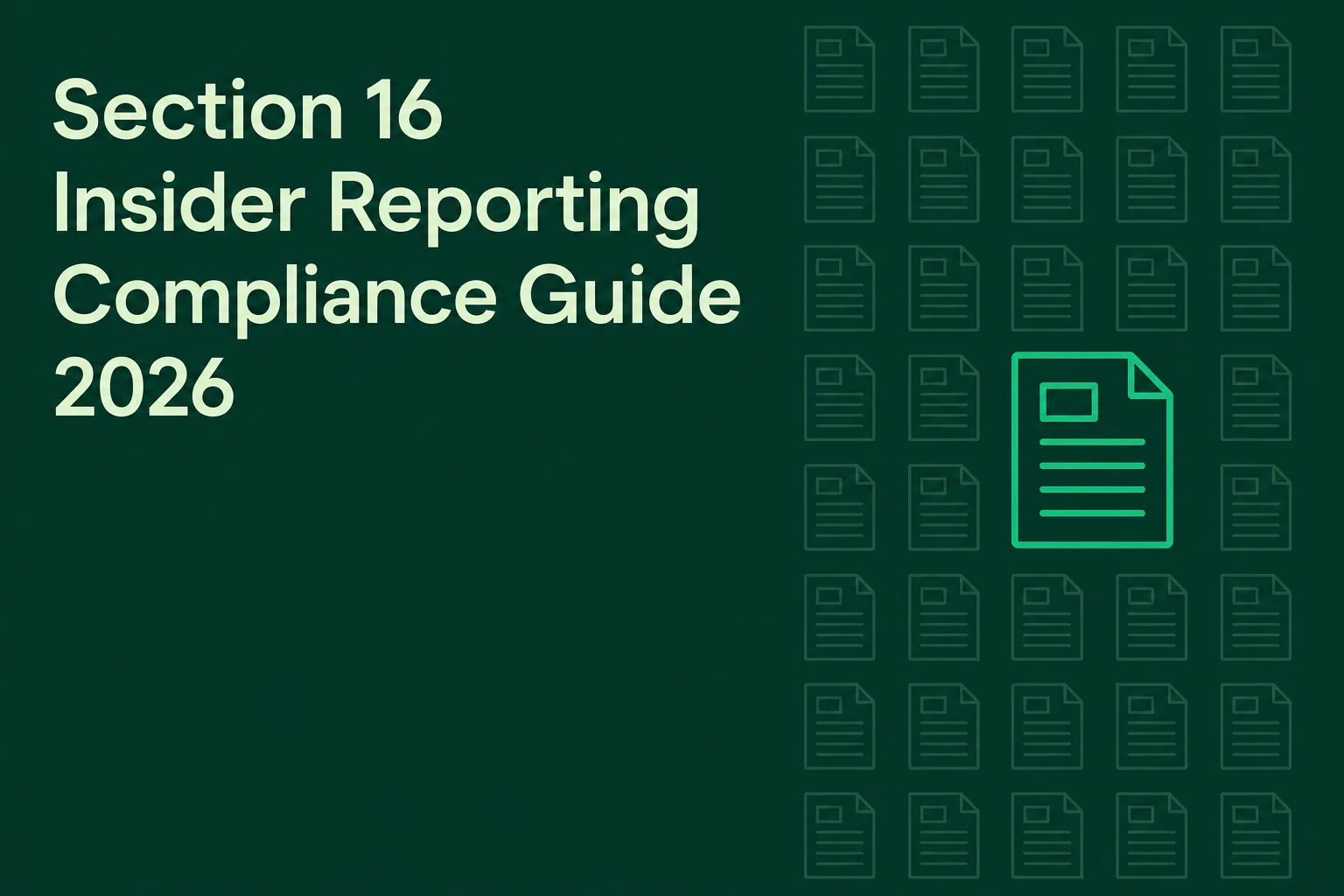 Section 16 Insider Reporting Compliance Guide 2026