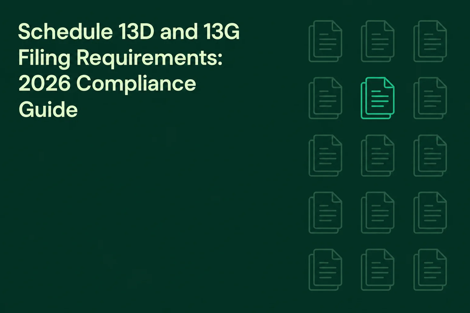 Schedule 13D and 13G Filing Requirements: 2026 Compliance Guide