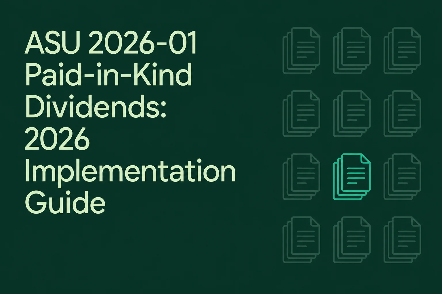 ASU 2026-01 Paid-in-Kind Dividends: 2026 Implementation Guide