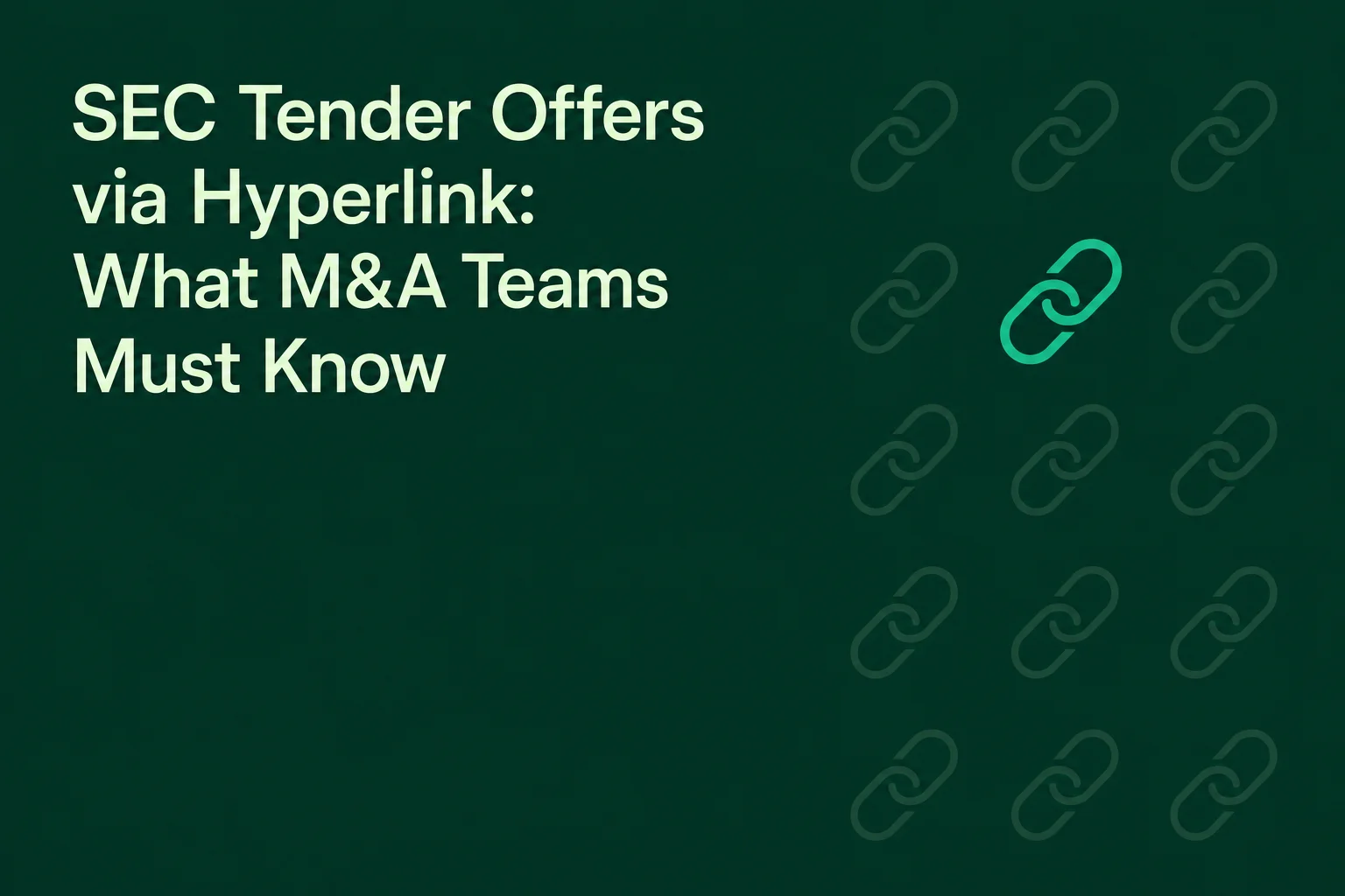 SEC Tender Offers via Hyperlink: What M&A Teams Must Know