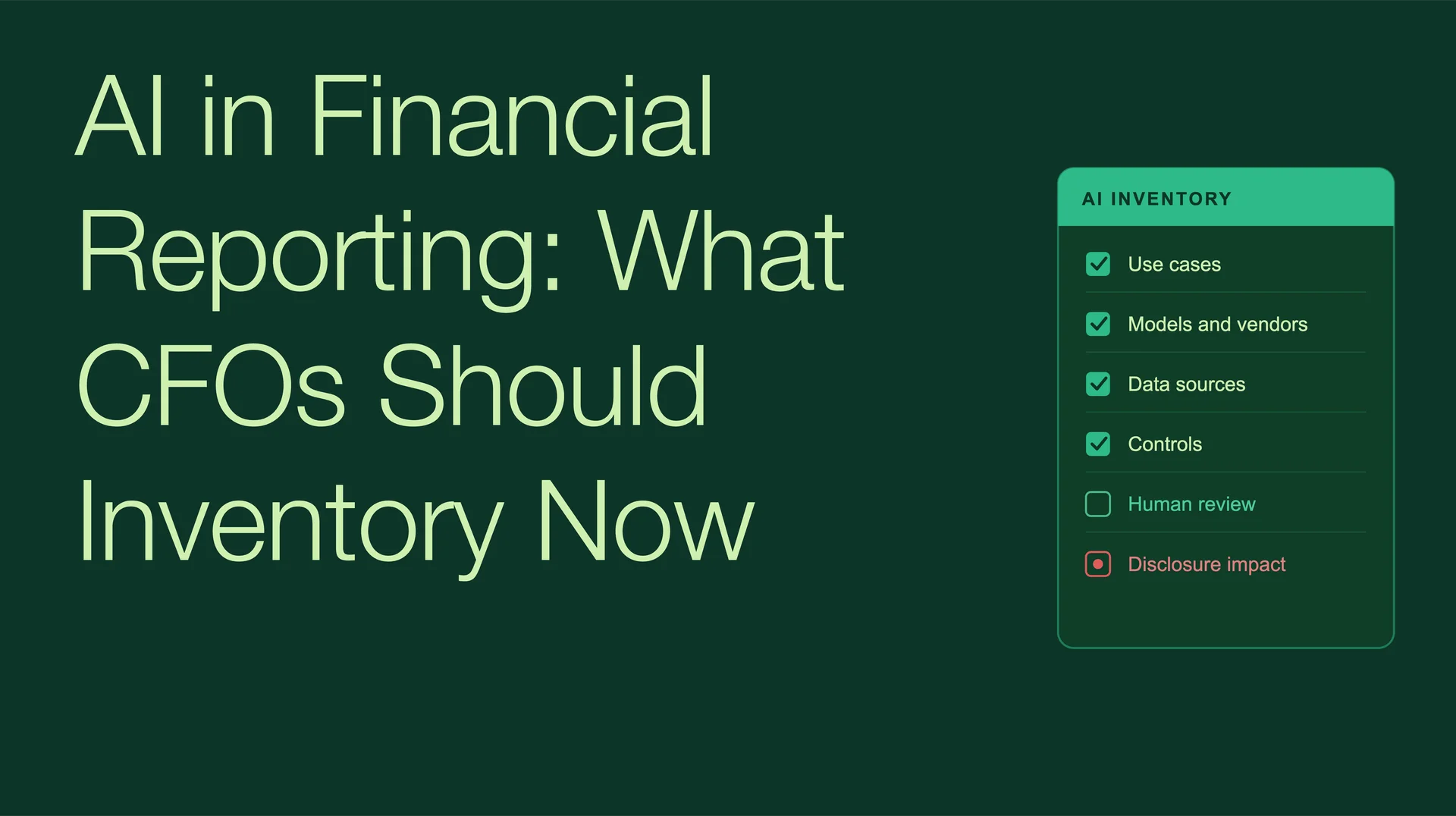 AI in Financial Reporting: CFO Disclosure Inventory Guide
