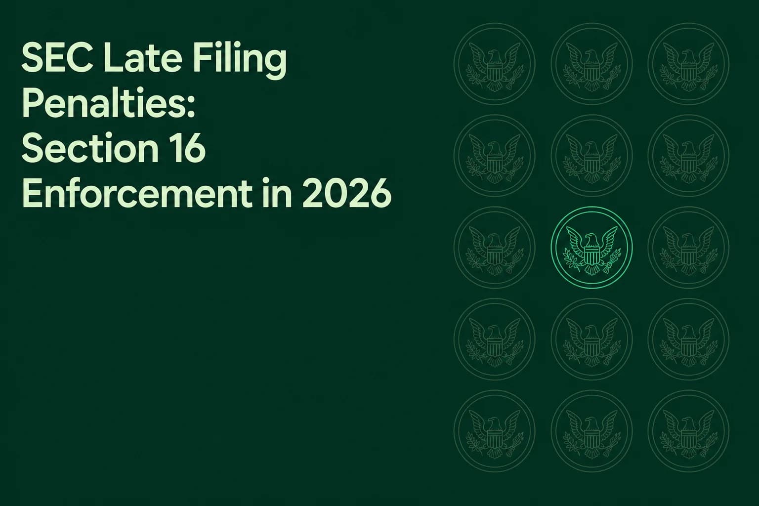 SEC Late Filing Penalties: Section 16 Enforcement in 2026