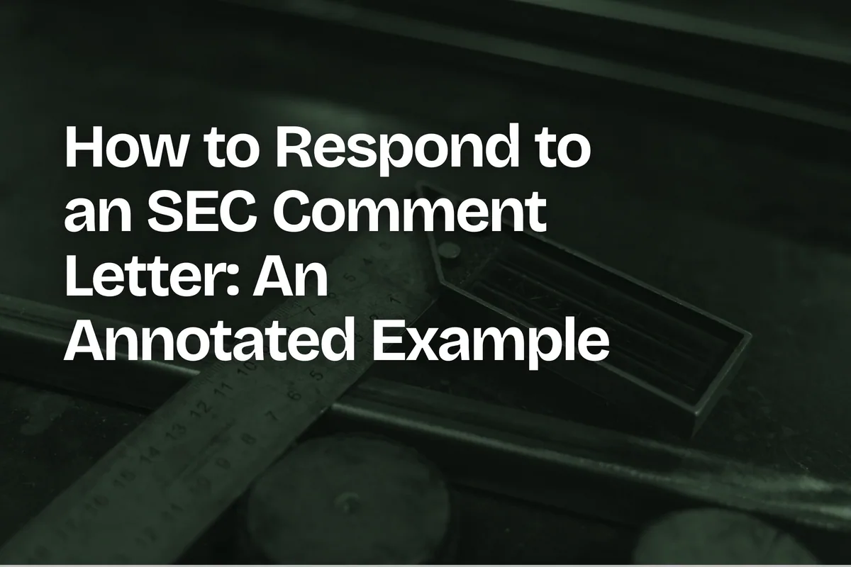 How to Respond to an SEC Comment Letter: An Annotated Example