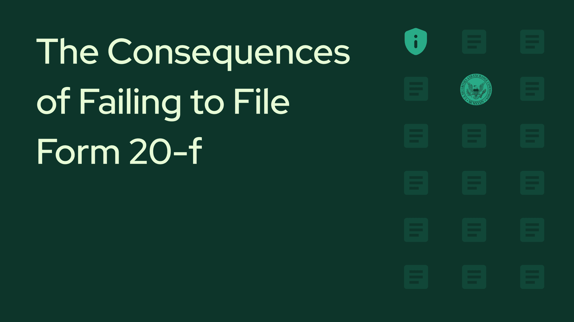 The High Stakes of Form 20-F: The Consequences of Failing to File Form 20-f